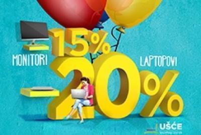 15% popusta na Monitore i 20% popusta na laptop računare - Ušće 