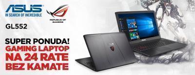 Asus GL552 - Gaming laptop na 24 rate bez kamate