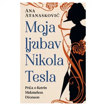 Moja ljubav Nikola Tesla Ana Atanasković