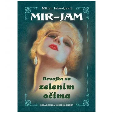 Devojka sa zelenim očima Milica Jakovljević Mir-Jam