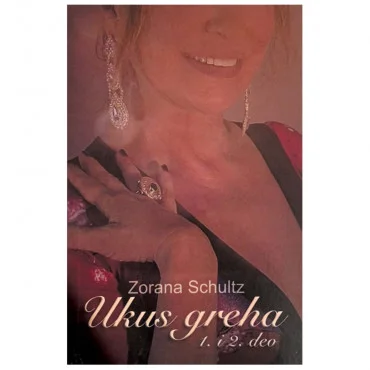 Ukus greha 1. i 2. deo Zorana Schultz