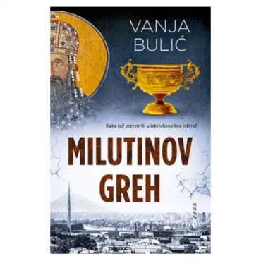 Milutinov greh Vanja Bulić