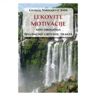 Lekovite motivacije kod oboljenja želudačno-crevnog trakta Georgij Nikolajevič Sitin