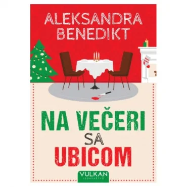 Na večeri sa ubicom Aleksandra Benedikt