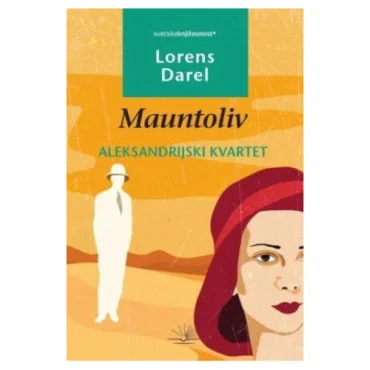 Aleksandrijski kvartet - Mauntoliv Lorens Darel