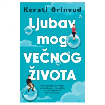 Ljubav mog večnog života Kersti Grinvud