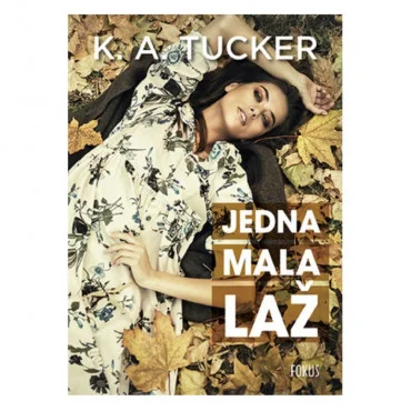 Jedna mala laž K. A. Tucker