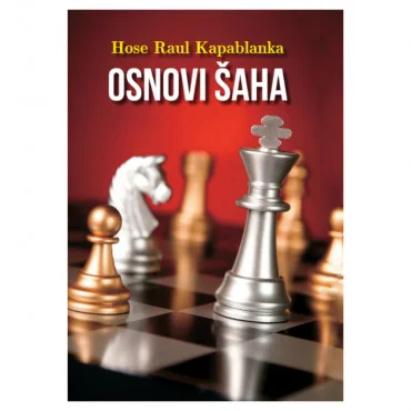 Osnovi šaha Hose Raul Kapablanka