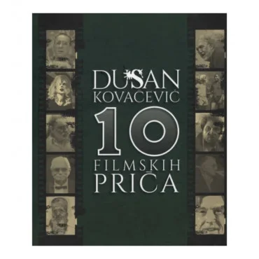 10 filmskih priča Dušan Kovačević