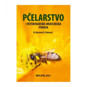 Pčelarstvo i veterinarsko-medicinska praksa Kazimir B. Matović