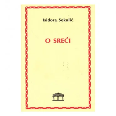 O sreći Isidora Sekulić