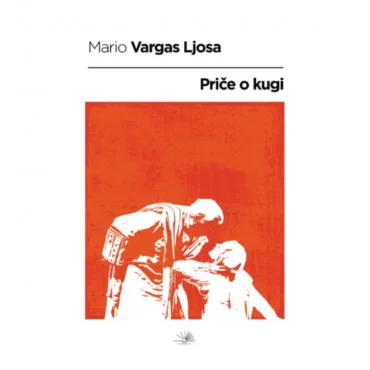 Priče o kugi Mario Vargas Ljosa