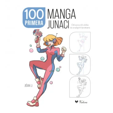 Manga junaci: Od osnovnih oblika do izražajnih karaktera Jišan Li