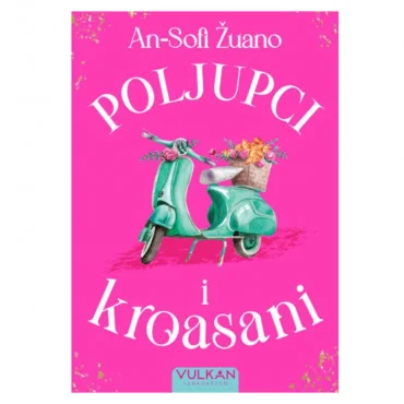 Poljupci i kroasani An-Sofi Žuano